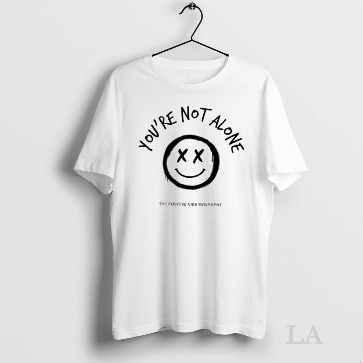 Original Smiley Face Youre Not Alon The Positive Vibe Movement Shirt