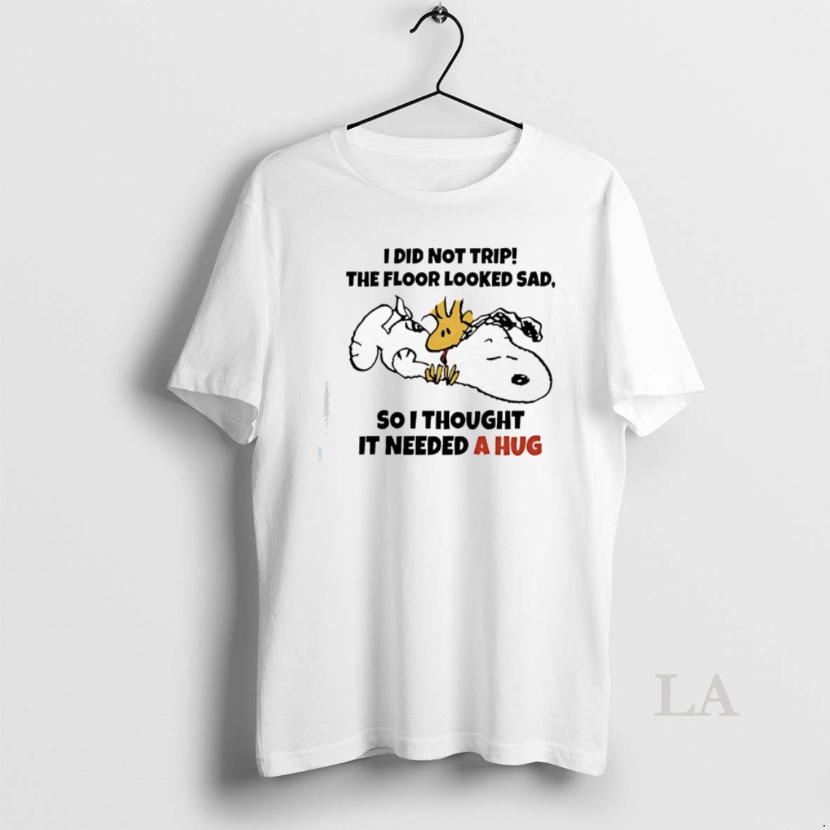 Original Snoopy And Woodstock I Did Not Trip The Floor Looked Sad So I Gave It A Hug Shirt
