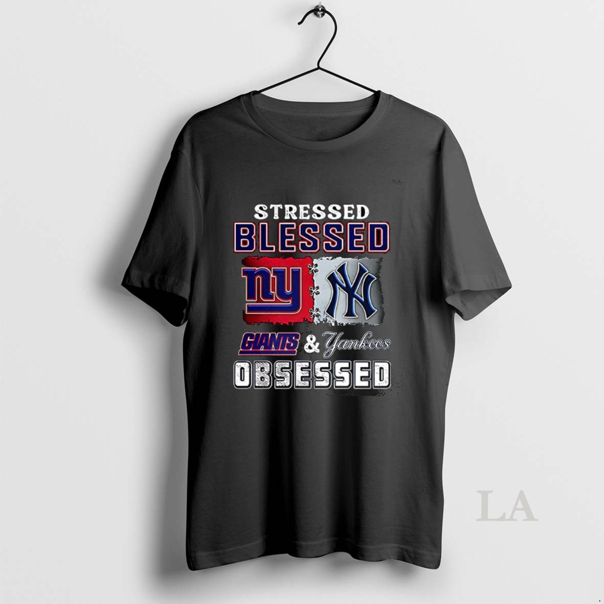 Original Stressed Blessed York Giants And New York Yankees Obsessed Fans Shirt