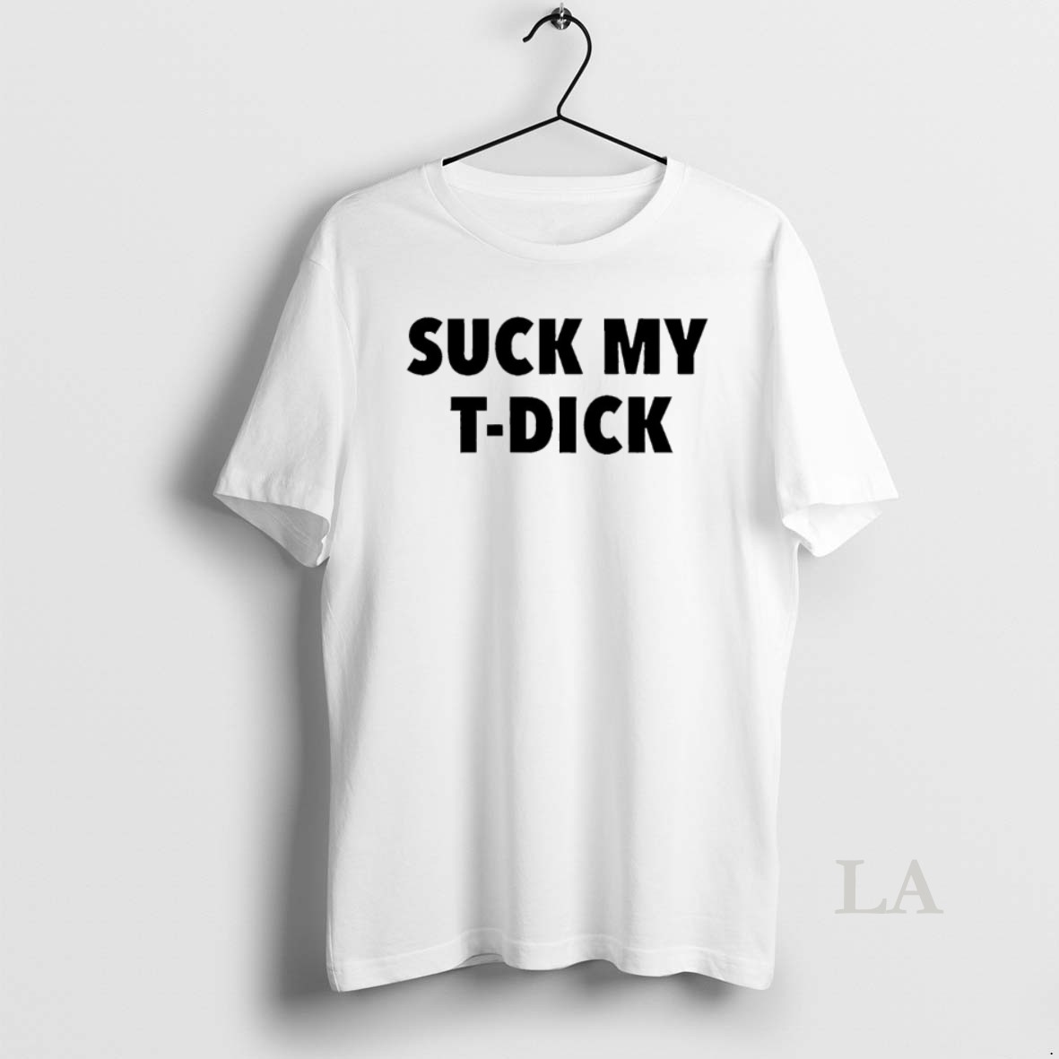 Original Suck My T Dick Shirt