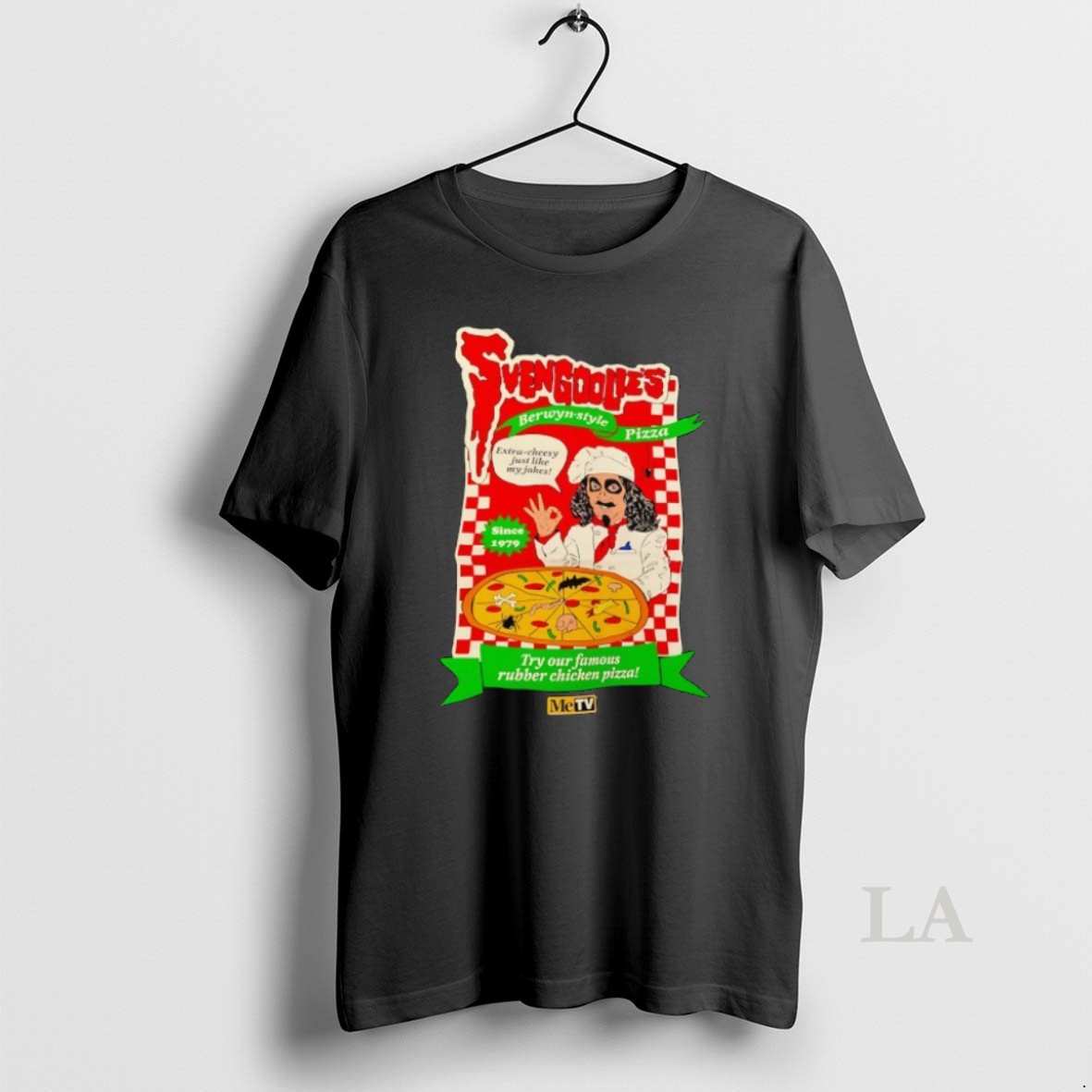 Original Svengoolies Berwyn Style Pizza Extra Cheesy Just Like My Jokes Try Our Famous Rubber Chicken Pizza Shirt