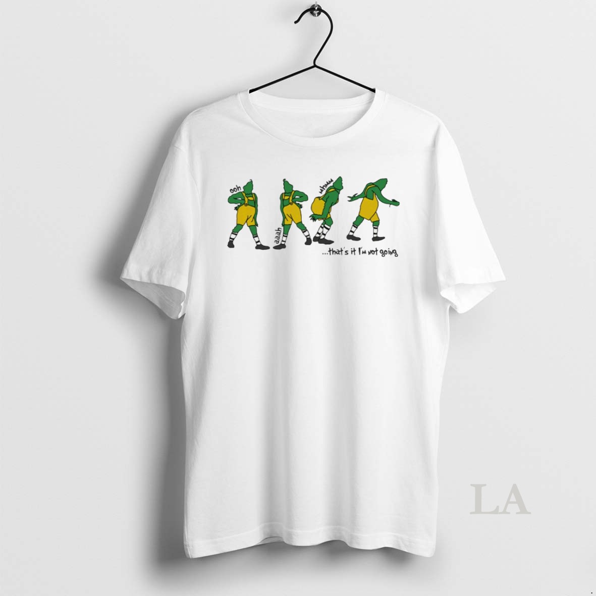 Original Thats It Im Not Going Grinch White Shirt