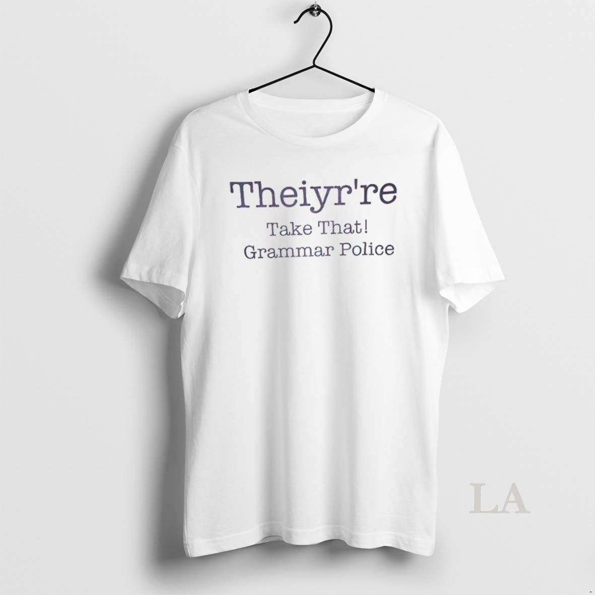 Original Theiyrre Take That Grammar Police Shirt