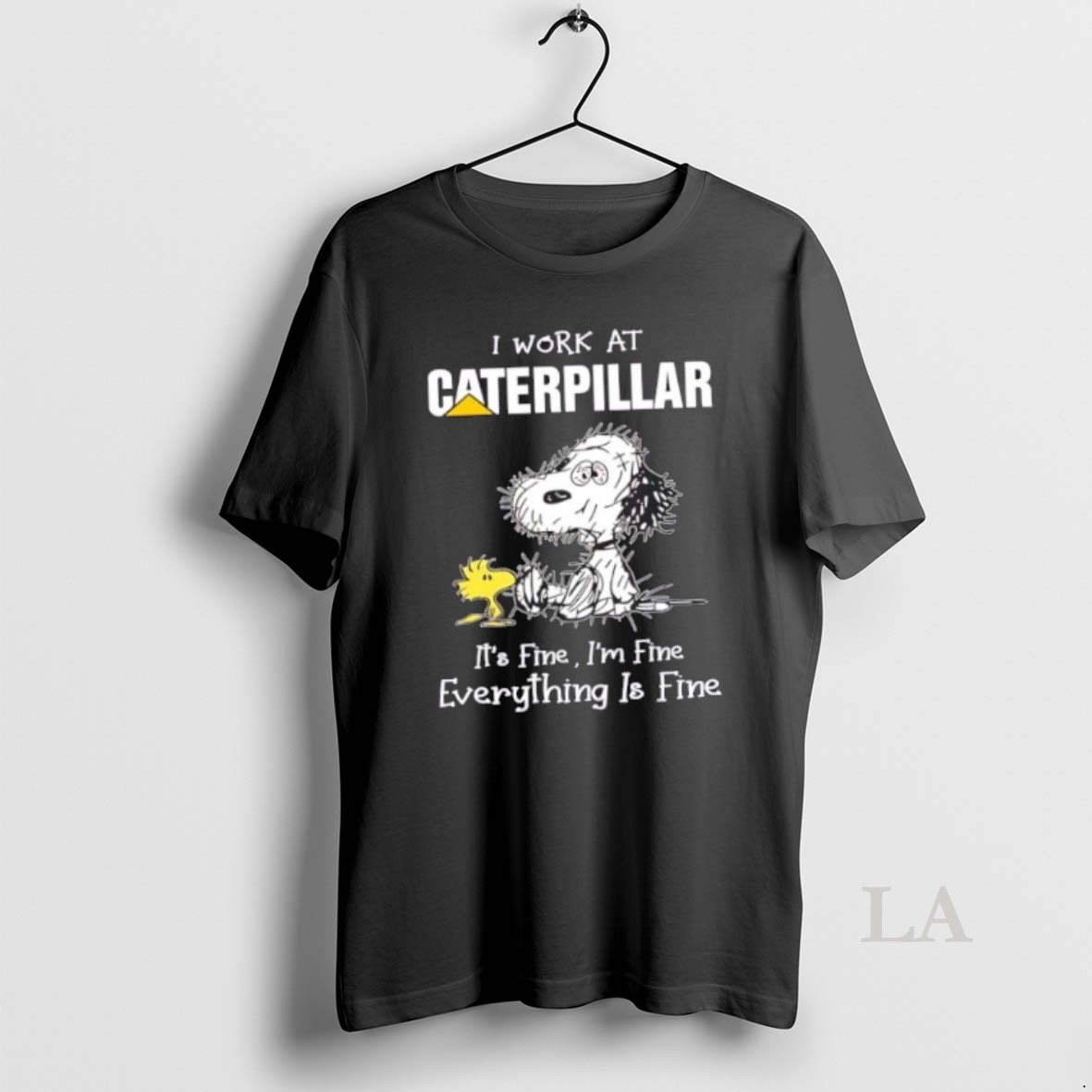 Original Tired Snoopy I Work At Caterpillar Its Fine Im Fine Everything Is Fine Shirt
