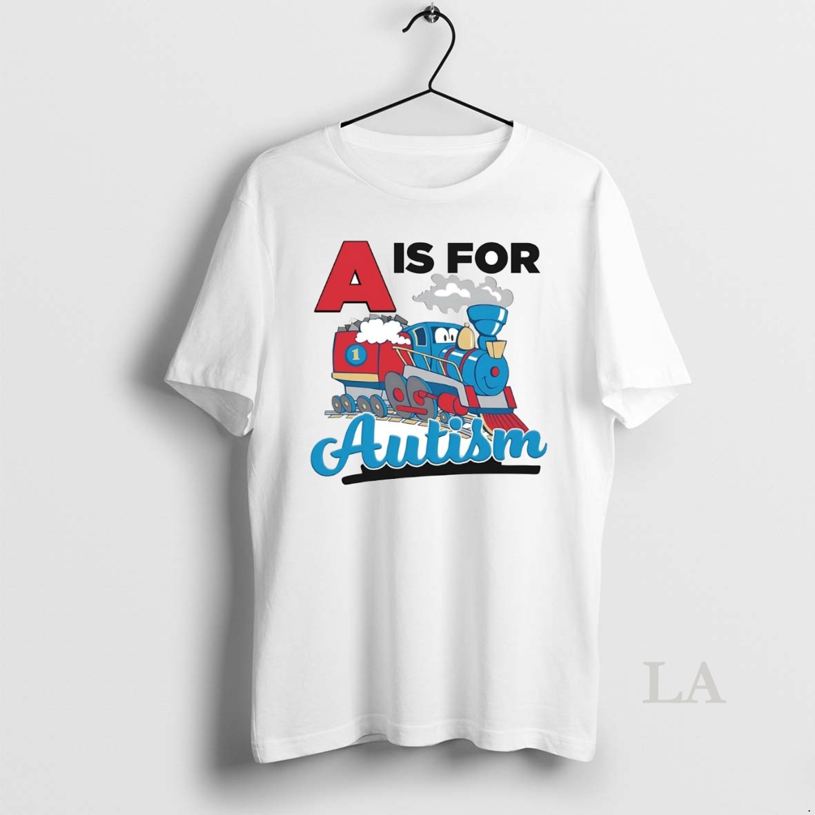 Original Train A Is For Autism Shirt
