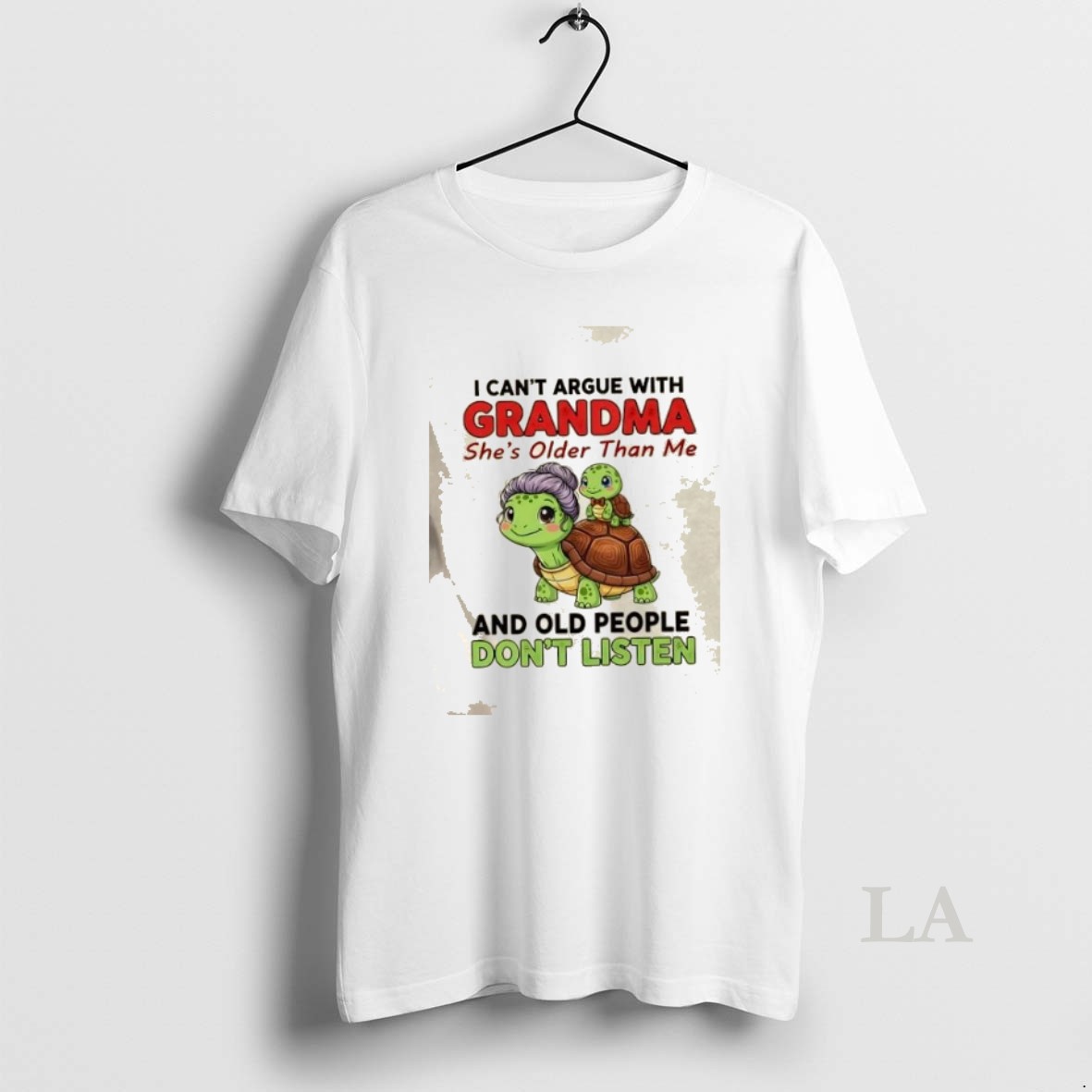Original Turtles I Cant Argue With Grandma Shes Older Than Me And Old People Dont Listen Shirt