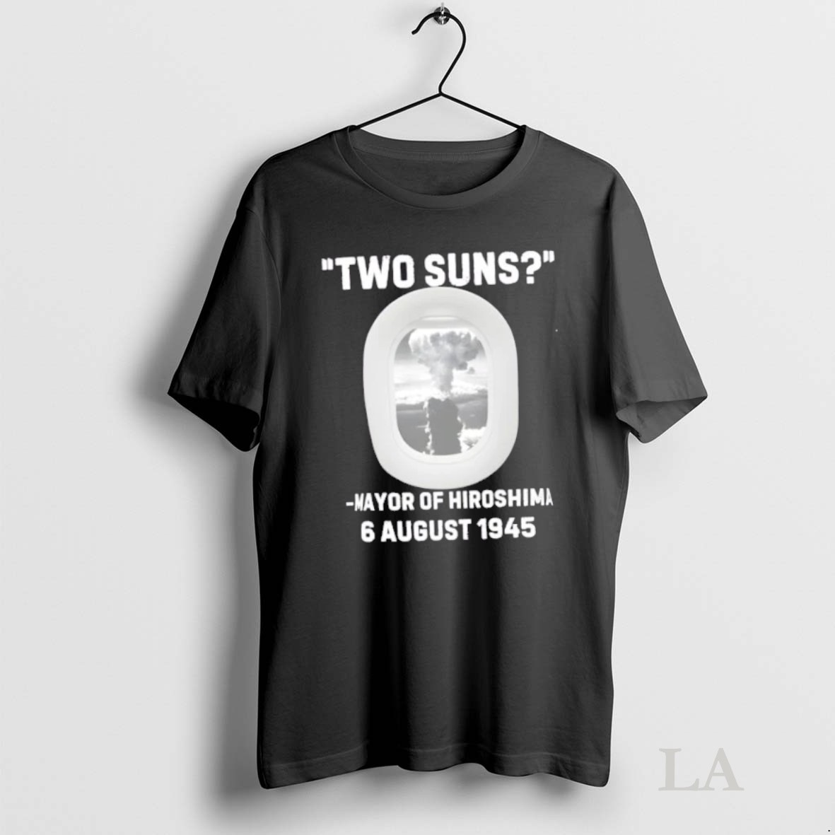 Original Two Suns Mayor Of Hiroshima Atomic Bomb 6 August 1945 Shirt