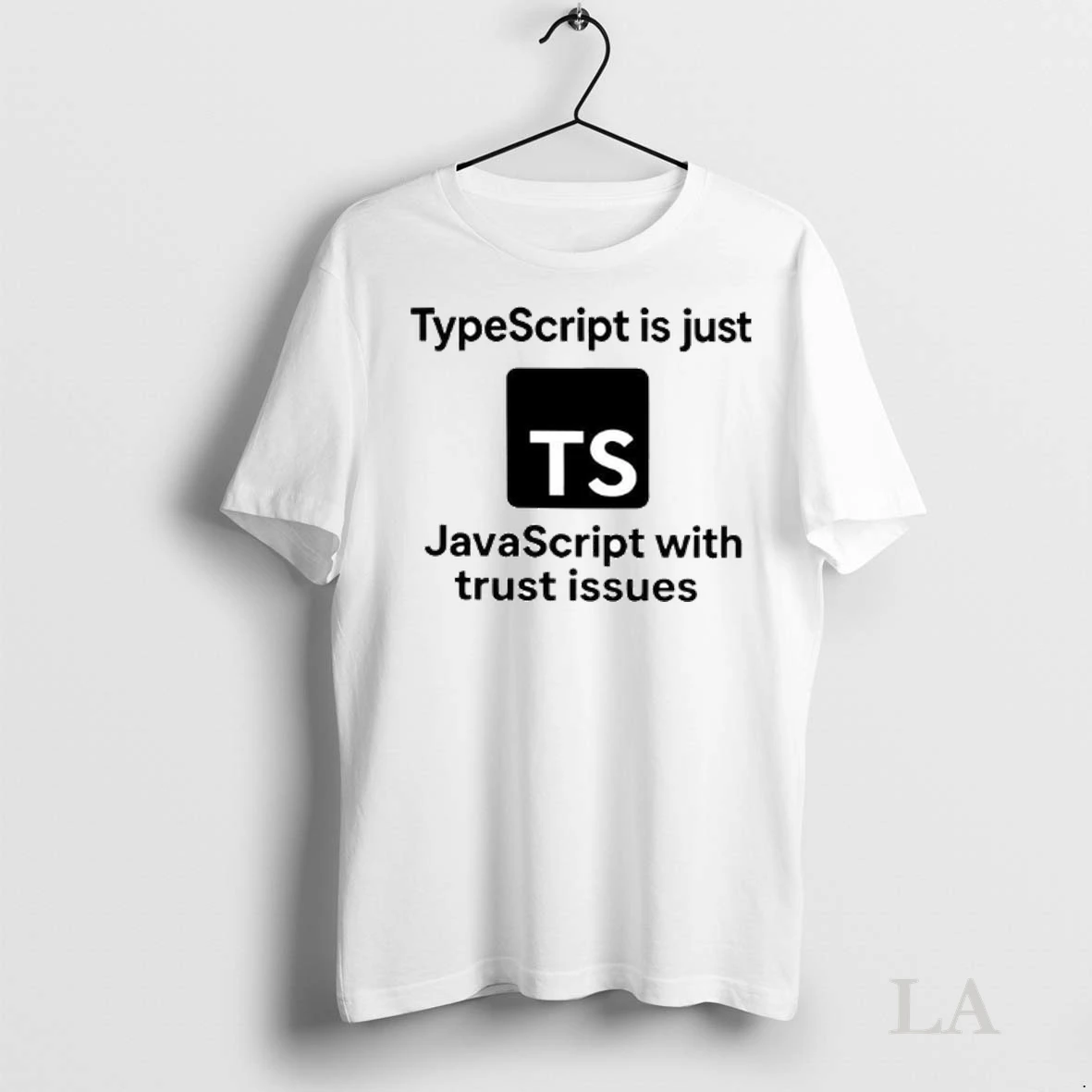 Original Typescript Is Just Javascript With Trust Issues Logo Shirt 2