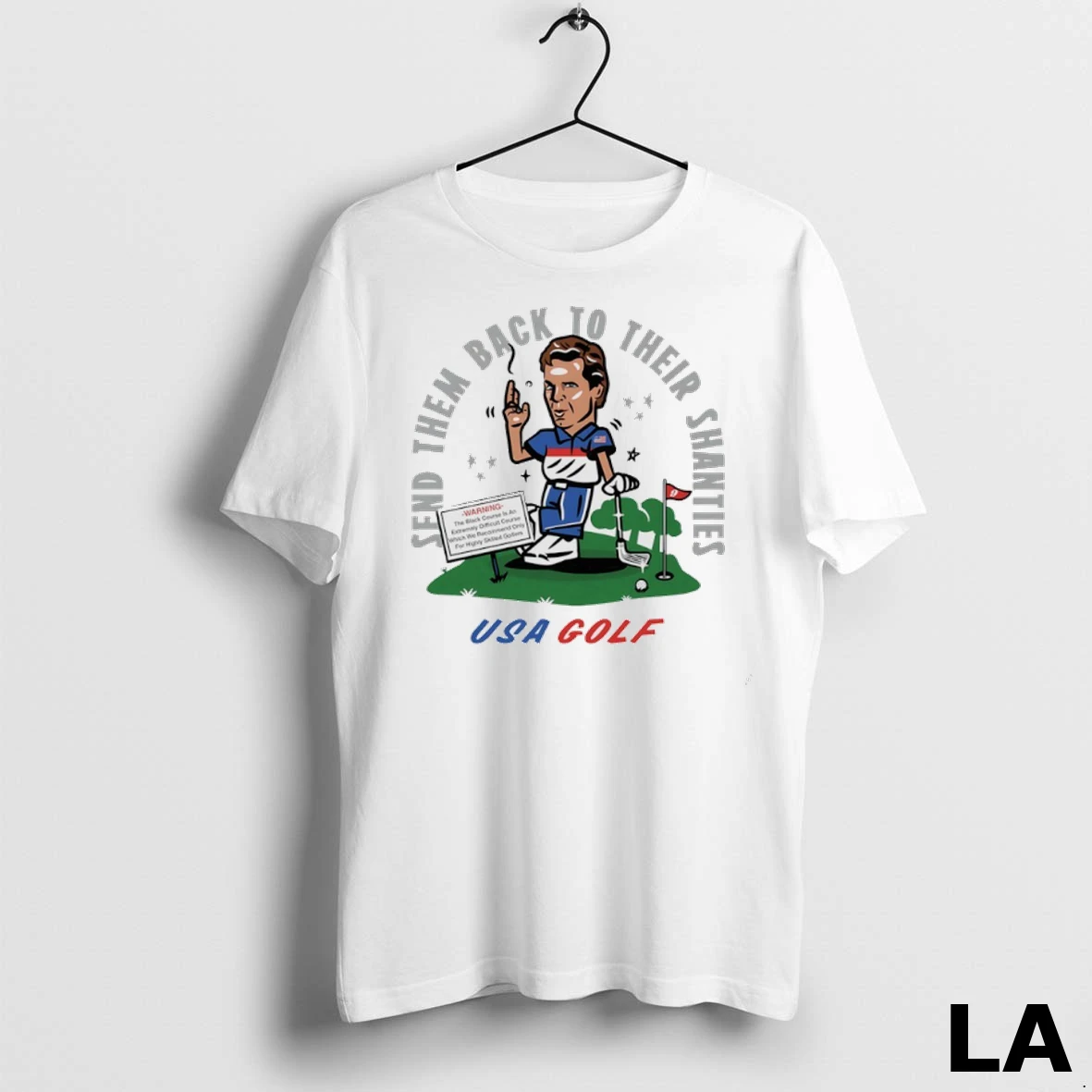 Original Usa Golf Send Them Back To Their Shanties Shirt