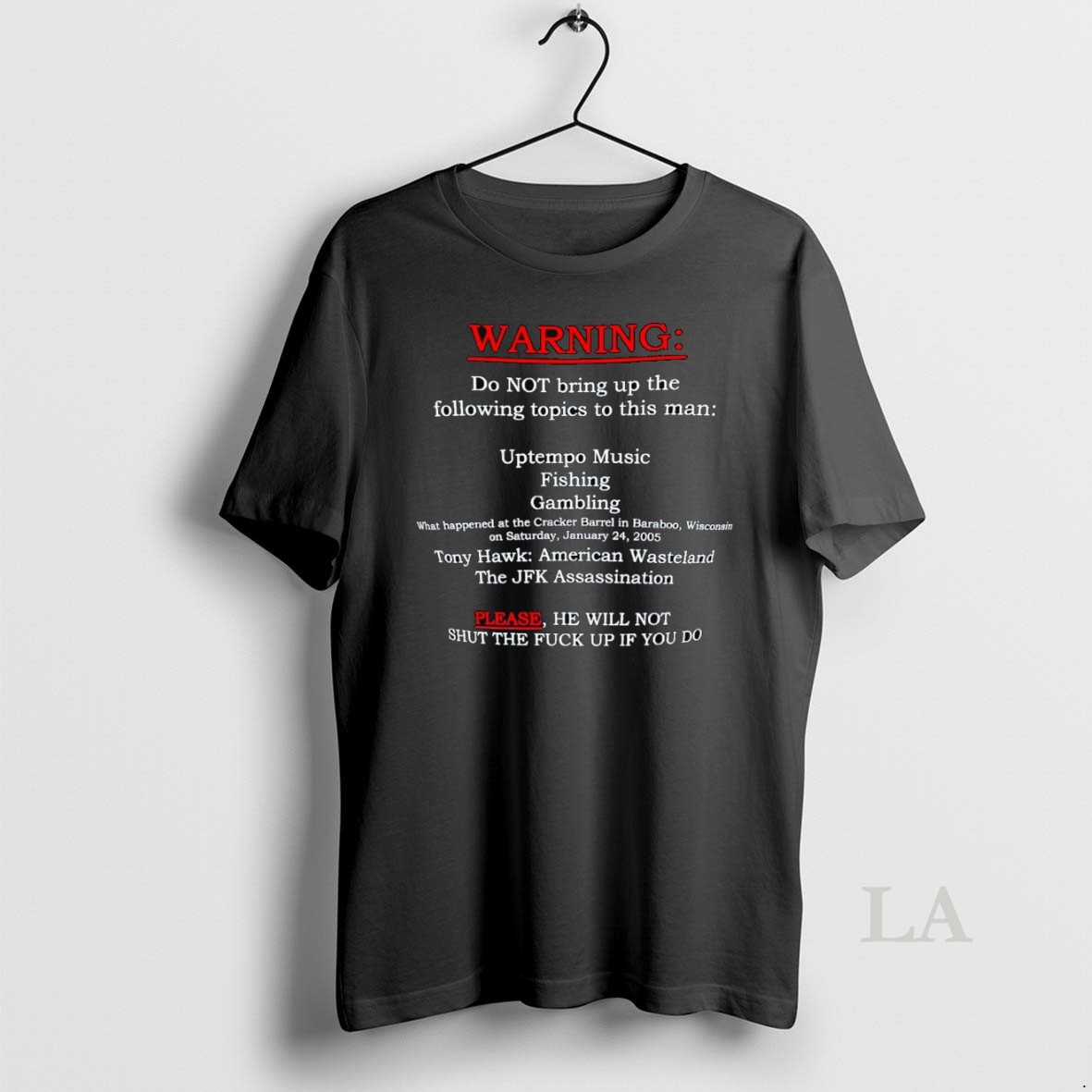 Original Warning Do Not Bring Up The Following Topics To This Man Shirt