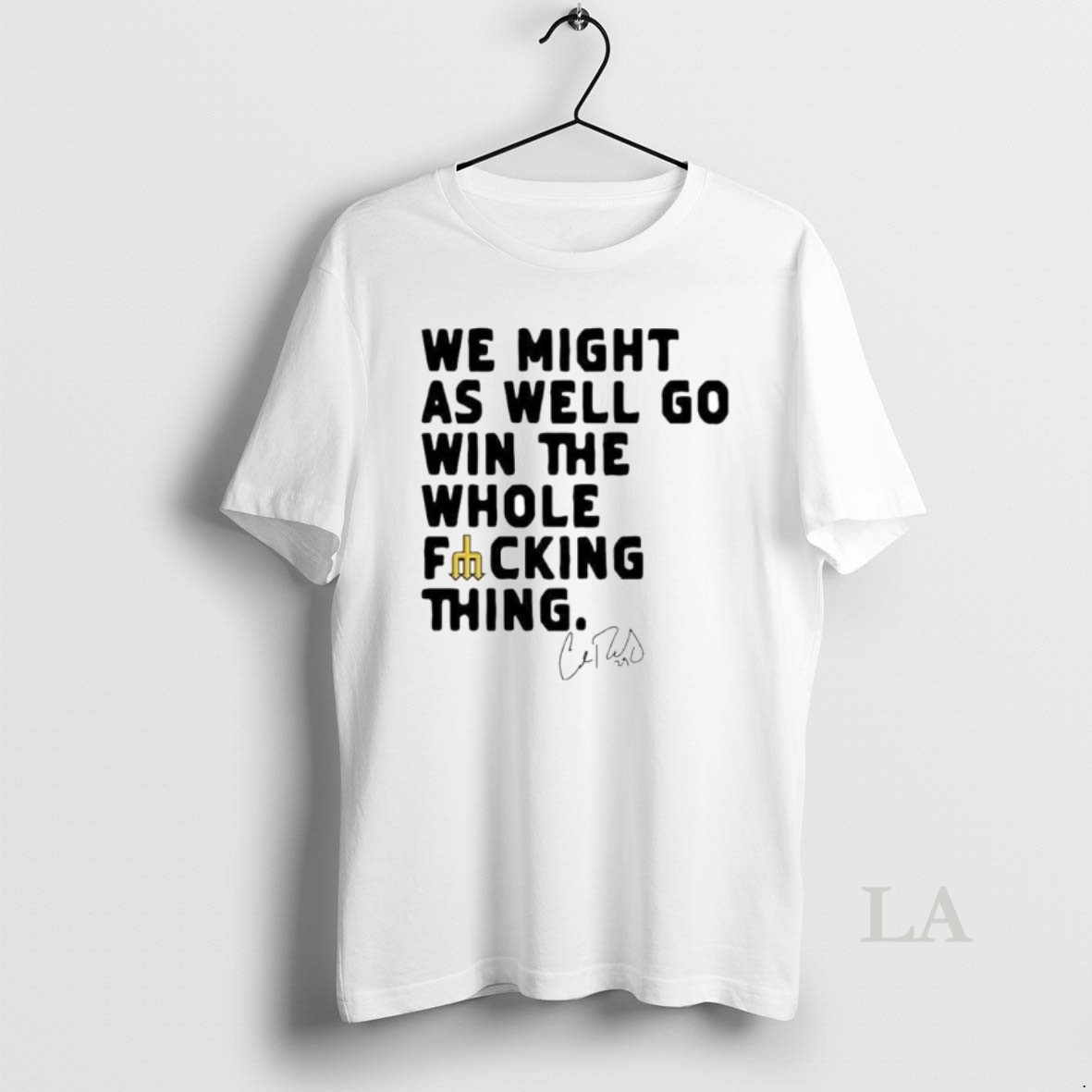 Original We Might As Well Win The Whole Fucking Thing Cal Raleigh Ornaments Shirt
