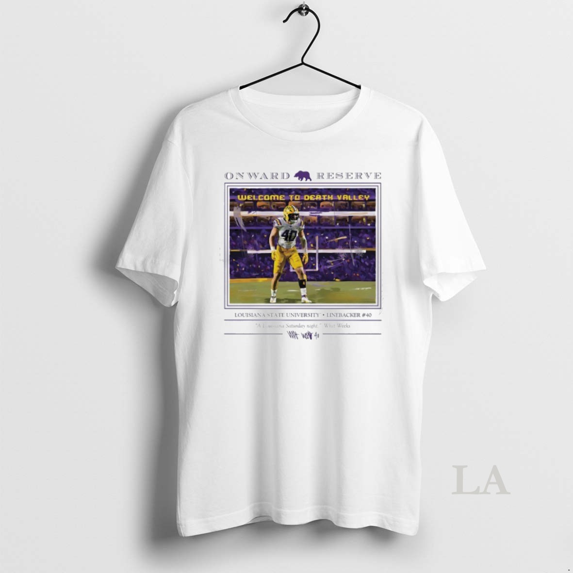 Original Whit Weeks Lsu Tigers Onward Reserve Welcome To Death Valley Shirt