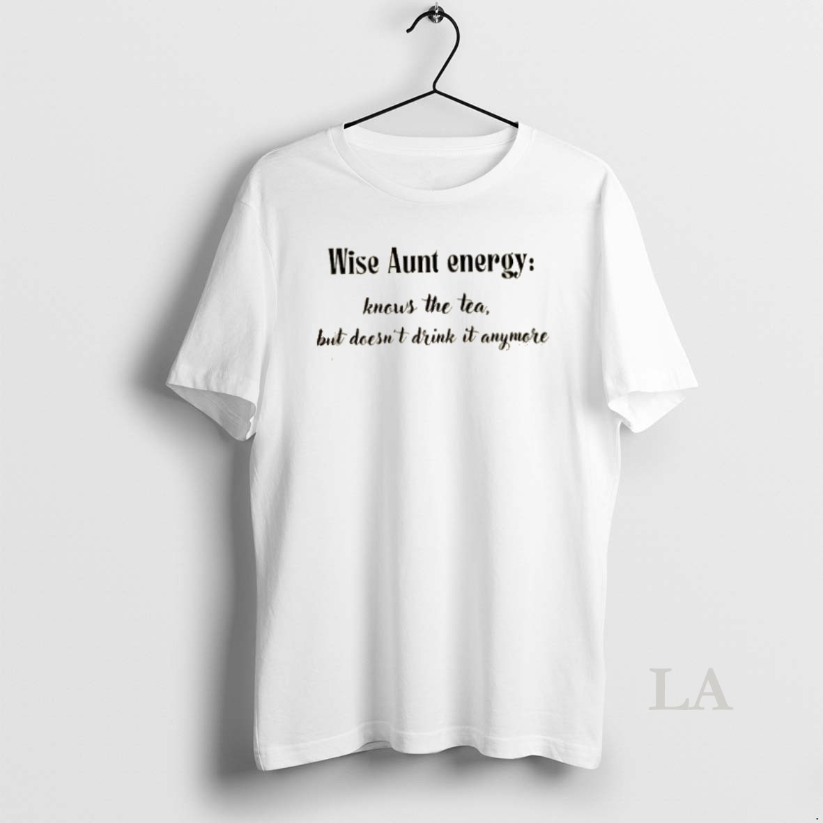 Original Wise Aunt Energy Knows The Tea But Doesnt Drink It Anymore Shirt