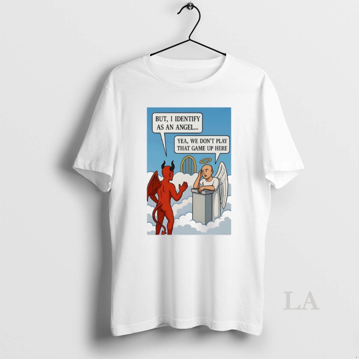 Original Yea We Dont Play That Game Up Here But I Identify As An Angel Shirt