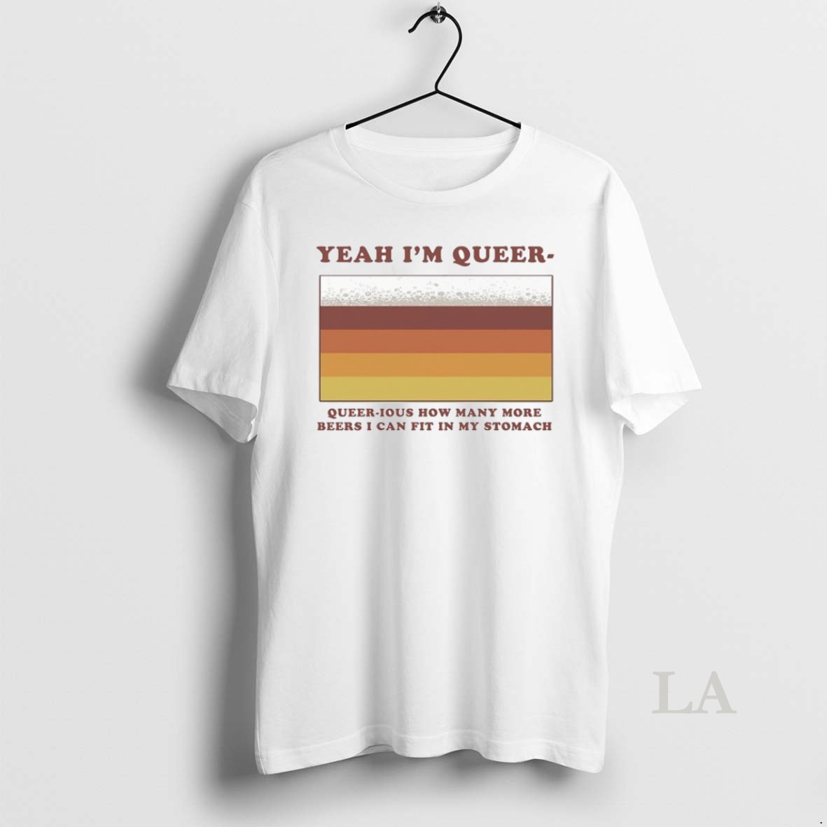 Original Yeah Im Queer Queer Ious How Many More Beers I Can Fit In My Stomach Shirt