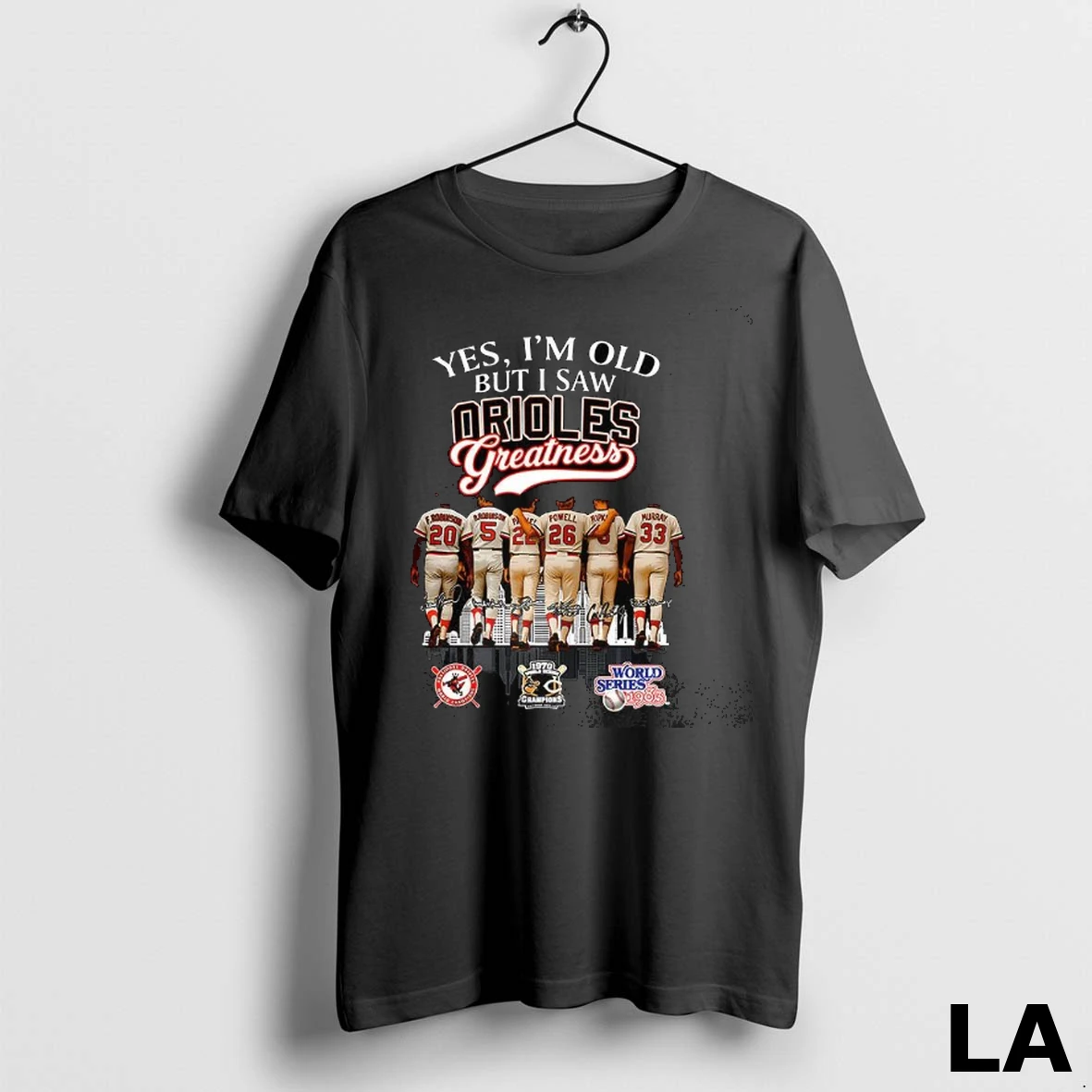 Original Yes Im Old But I Saw Baltimore Orioles Greatness Legend Signature Shirt