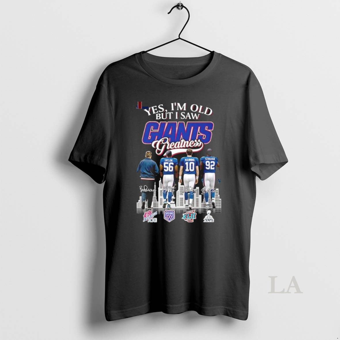 Original Yes Im Old But I Saw Giants Greatness Coach Taylor Manning And Strahan Shirt