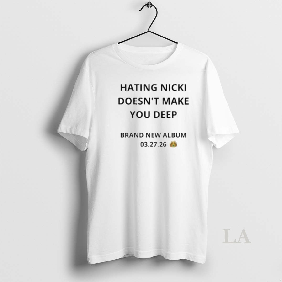 Original Hating Nicki Doesnt Make You Deep New Album 3 27 26 Shirt