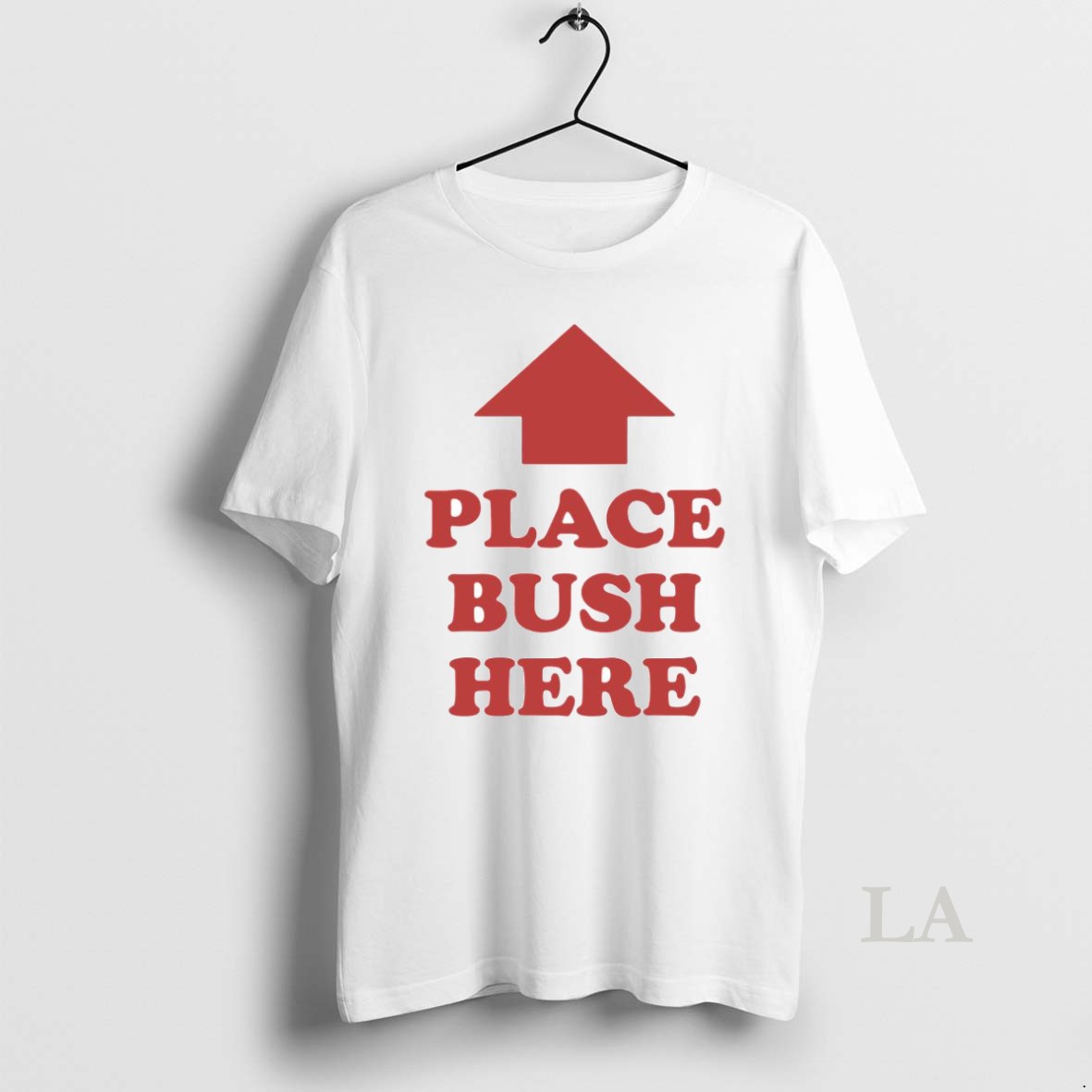 Original Place Bush Here Arrow Shirt