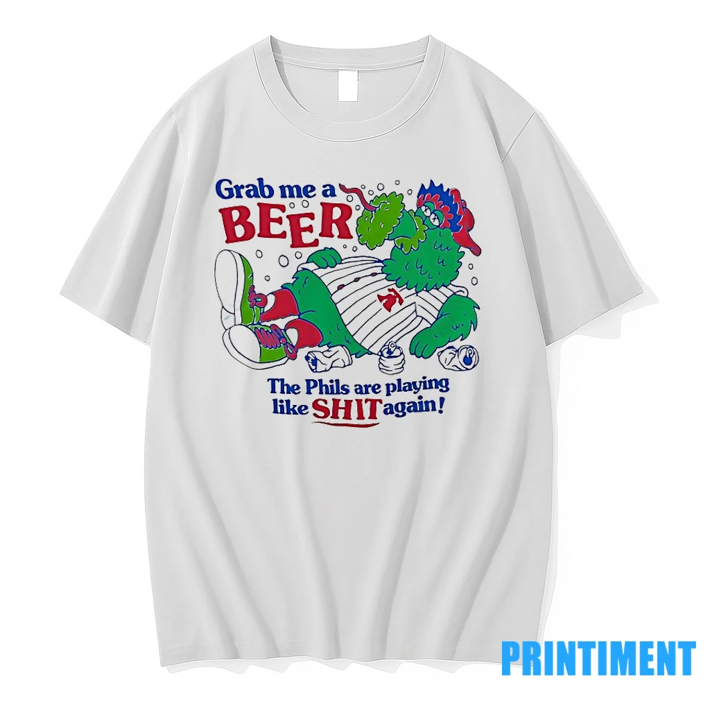 Philadelphia Phillies Phillie Phanatic Grab Me A Beer The Phils Are Playing Like Shit Again Tshirts Sweater Hoodie