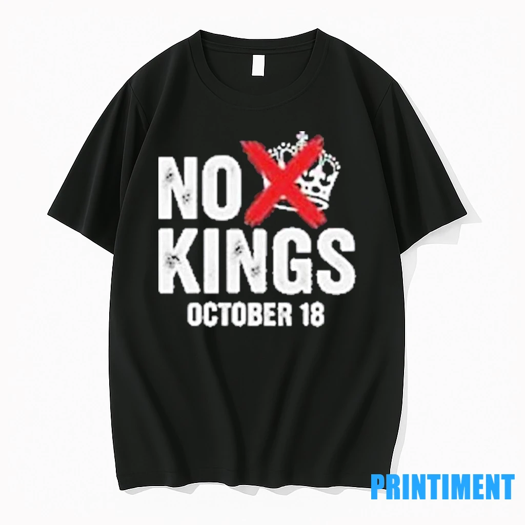 Political No Kings October 18 2025 Tshirts Sweater Hoodie