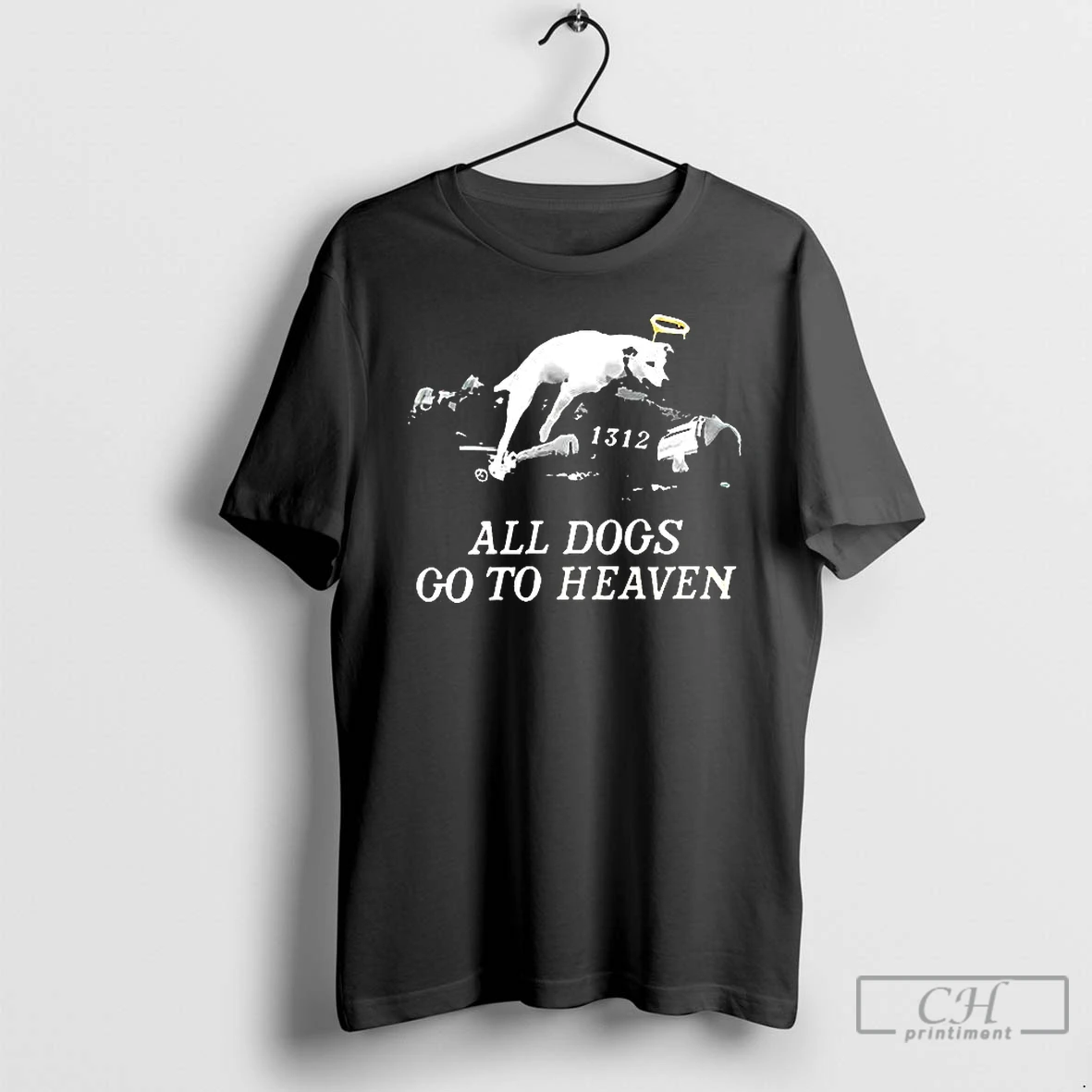 Premium All Dogs Go To Heaven 1312 Pride T Shirts Hoodie