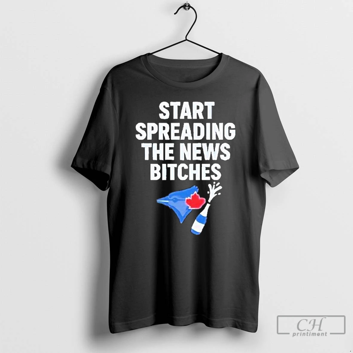 Premium Blue Jays Alcs Start Spreading The News Bitches T Shirts Hoodie