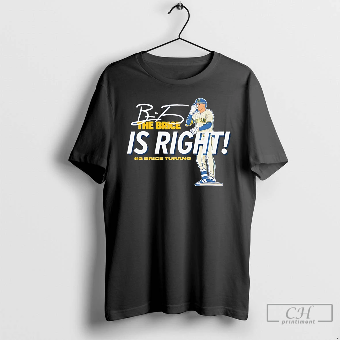 Premium Brice Turang Milwaukee Brewers The Brice Is Right Signature T Shirts Hoodie