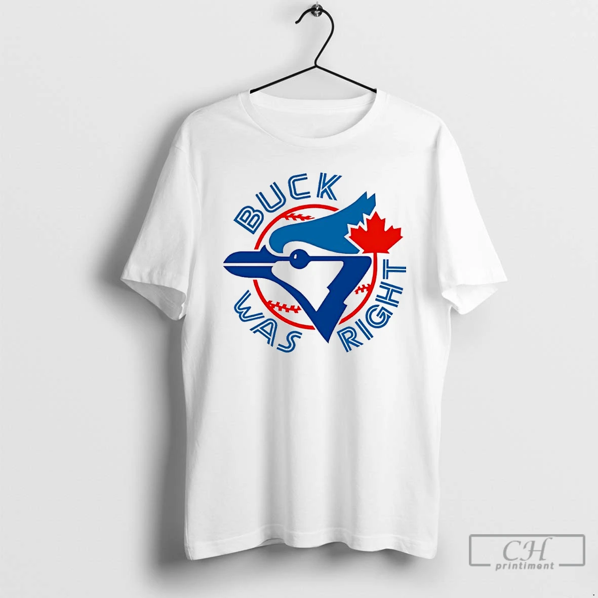 Premium Buck Was Right Toronto Blue Jays T Shirts Hoodie
