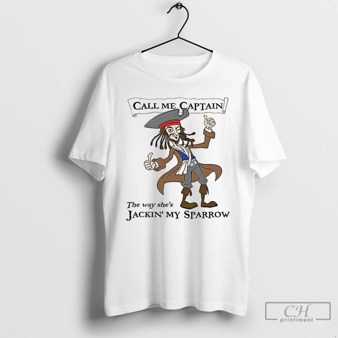 Premium Call Me Captain The Way Shes Jackin My Sparrow Pirates Of The Caribbean T Shirts