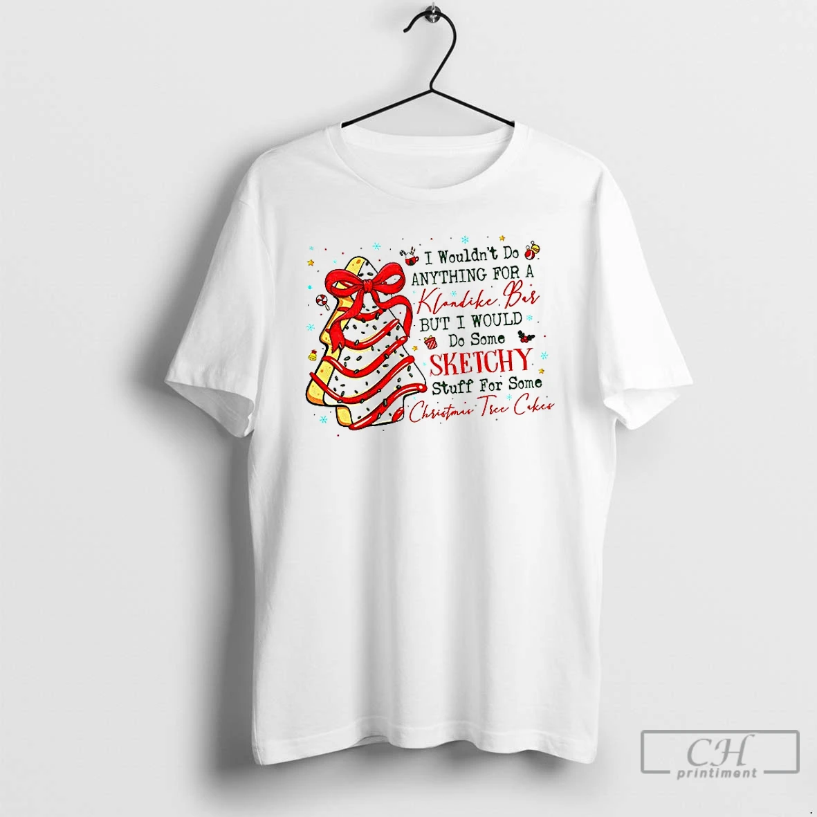 Premium Christmas Tree Cake Coquette I Wouldnt Do Anything For A Klondike Bar But I Would Do Some Christmas T Shirts Hoodie