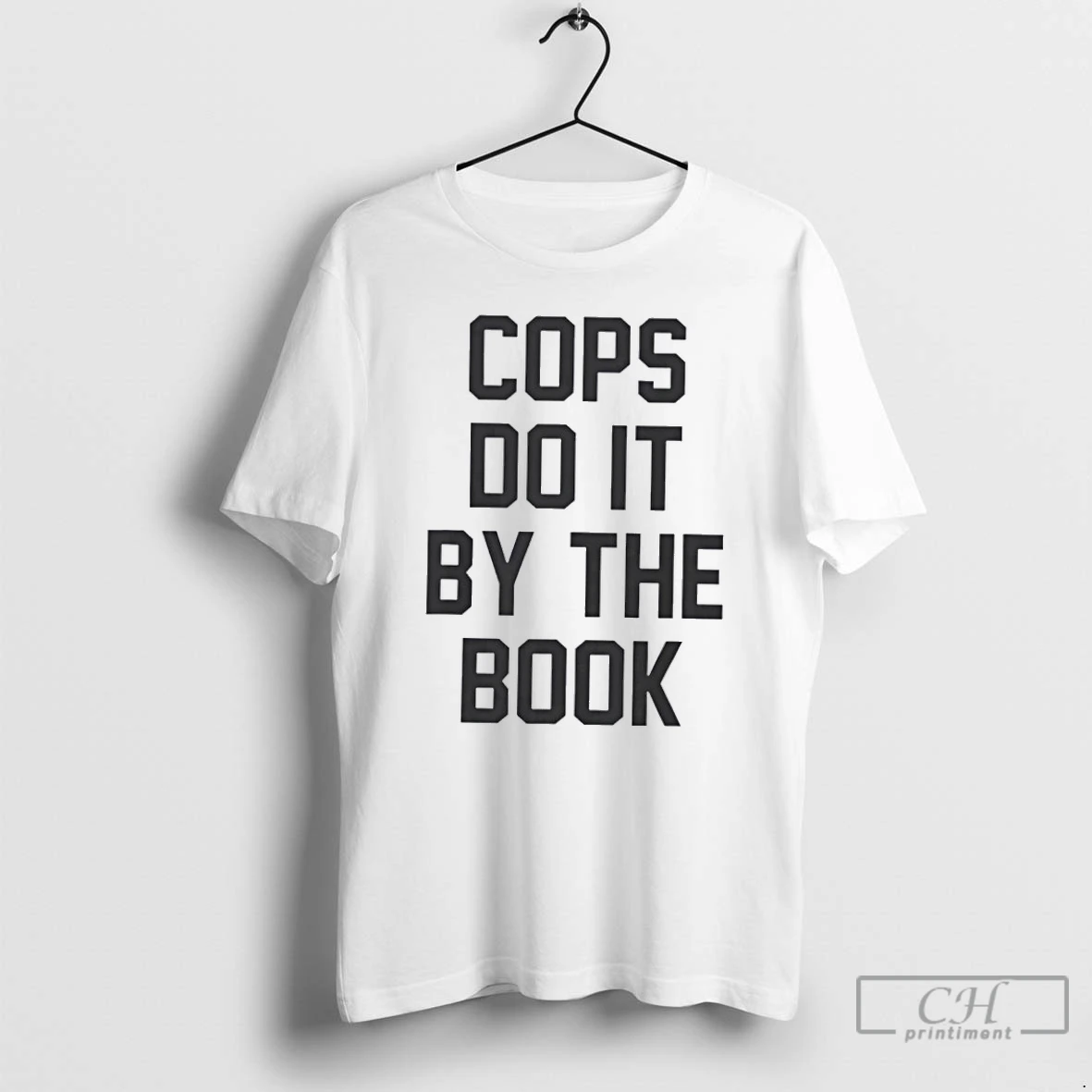 Premium Cops Do It By The Book T Shirts Hoodie