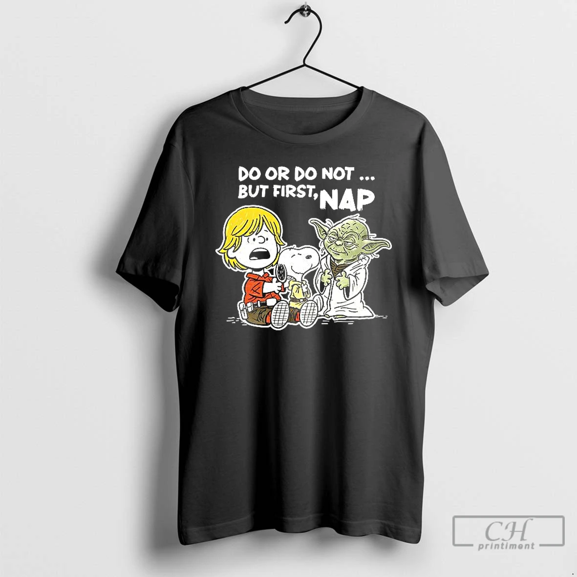 Premium Do Or Do Not But First Nap Peanuts Star Wars T Shirts Hoodie