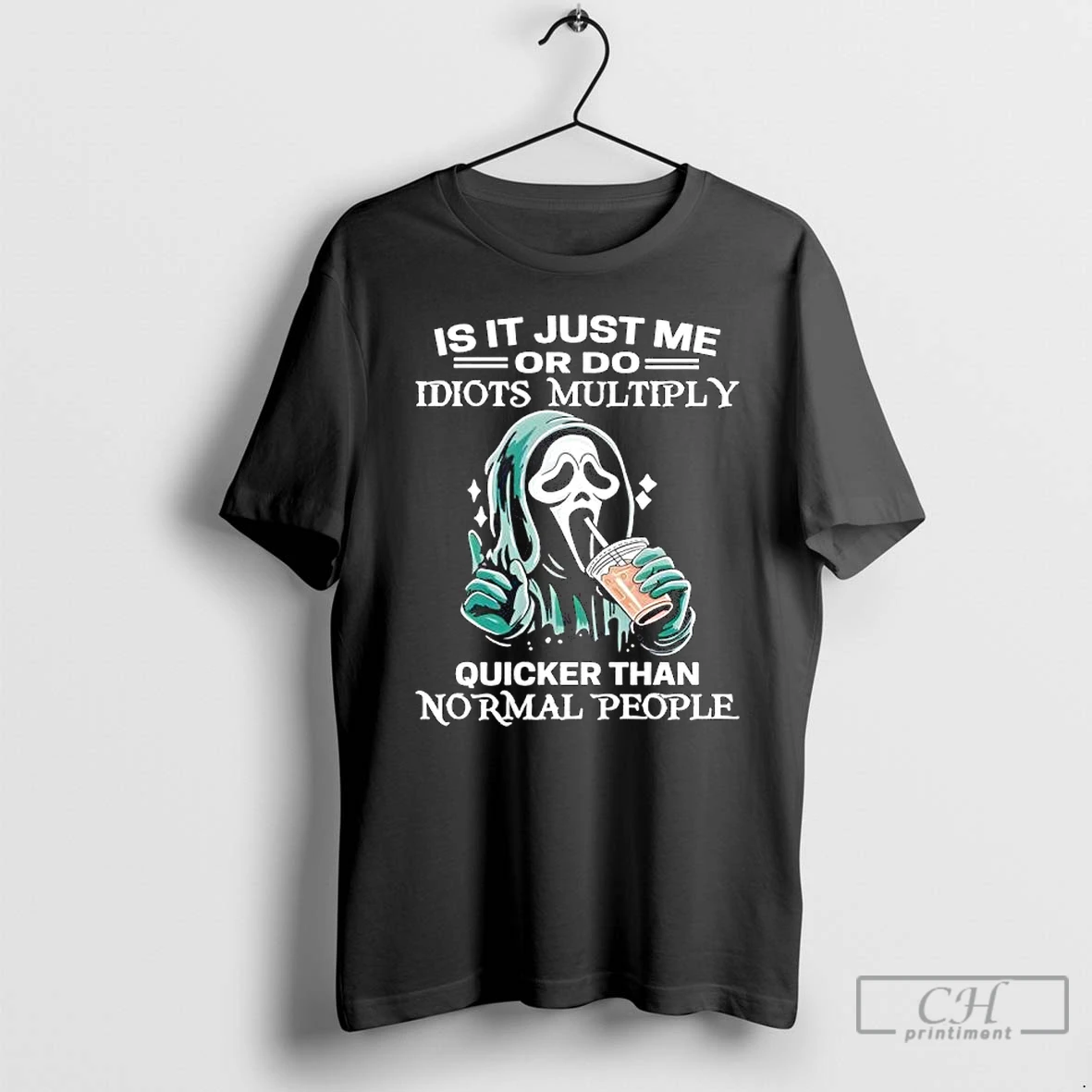 Premium Ghostface Is It Just Me Or Do Idiots Multiply Quicker Than Normal People T Shirts Hoodie