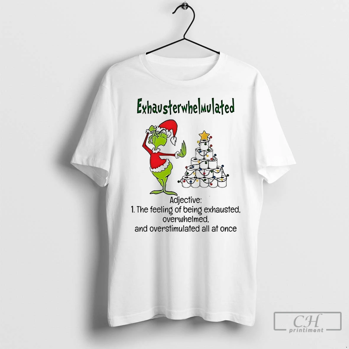 Premium Grinch Exhausterwhelmulated Adjective Christmas T Shirt