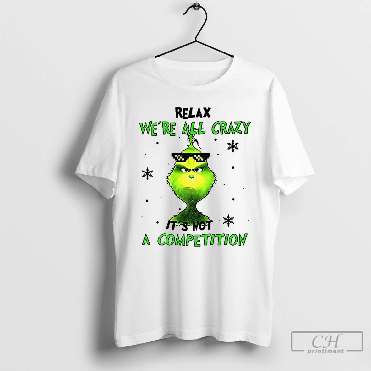 Premium Grinch Relax Were All Crazy Its Not A Competition Christmas T Shirts