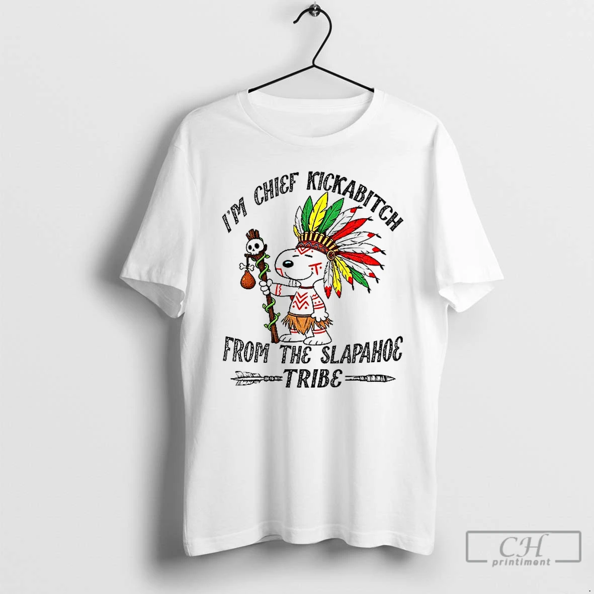 Premium Im Chief Kickabitch From The Slapahoe Tribe Snoopy Native Halloween T Shirts Hoodie