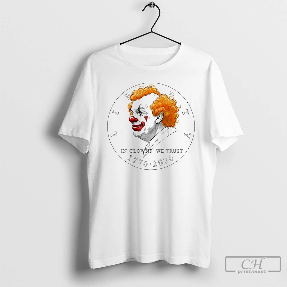Premium Liberty In Clowns We Trust 1776 2026 Trump Clown T Shirts Hoodie