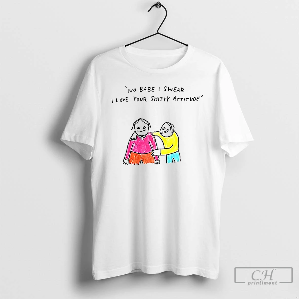 Premium No Babe I Swear I Love Your Shitty Attitude Ceramic Ceramic And Classic Dad Cap T Shirts Hoodie