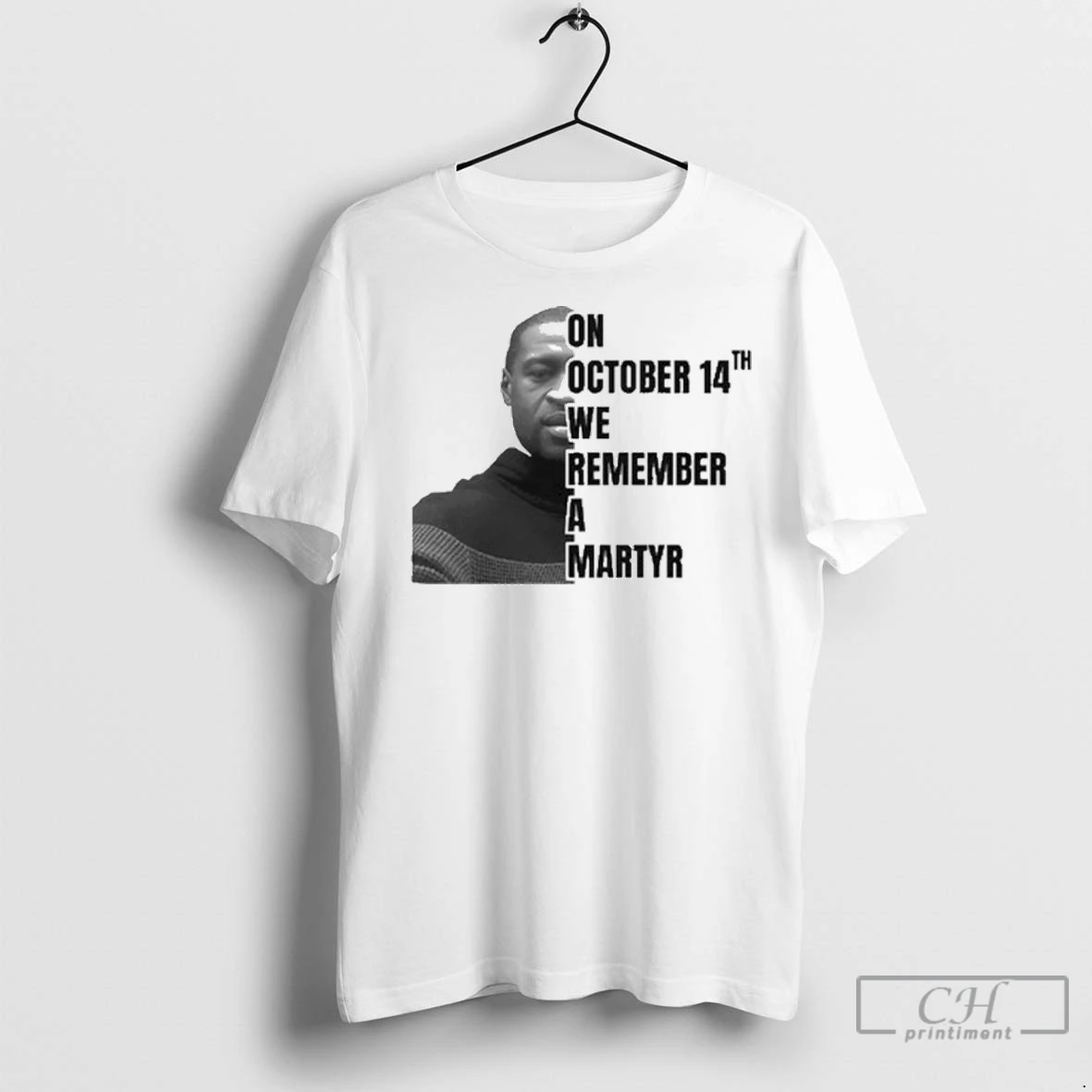 Premium On October 14th We Remember A Martyr George Floyd T Shirt