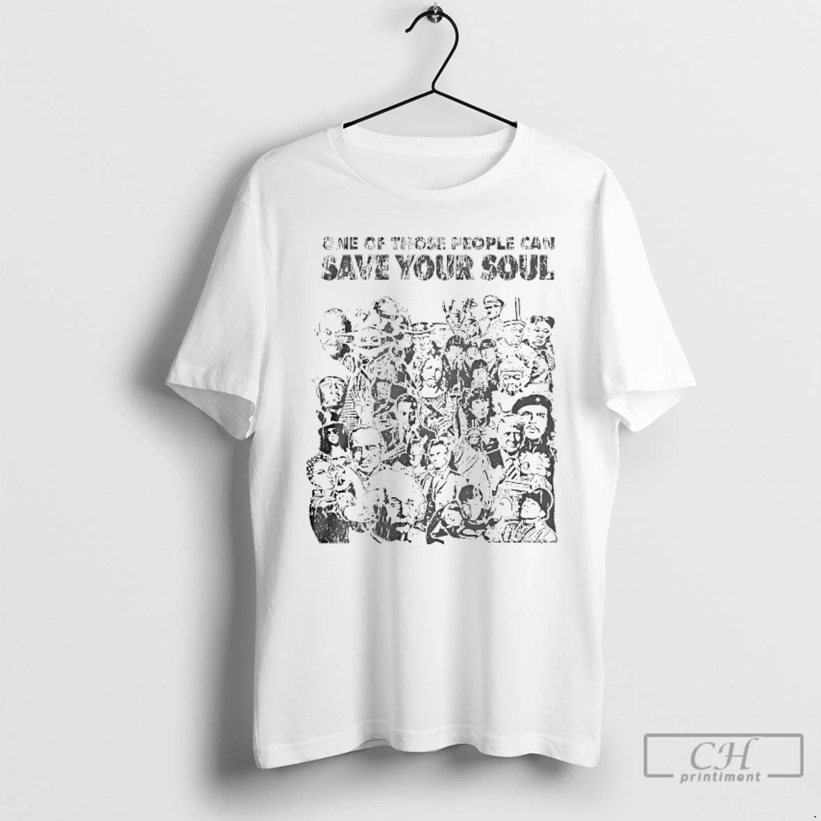 Premium One Of Those People Can Save Your Soul T Shirts Hoodie