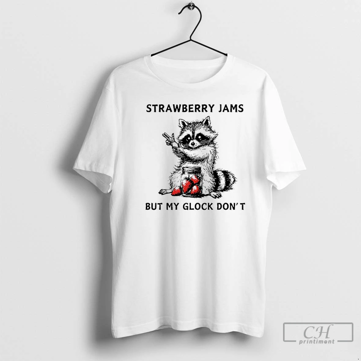 Premium Racccoon Strawberry Jams But My Gloock Dont T Shirts Hoodie