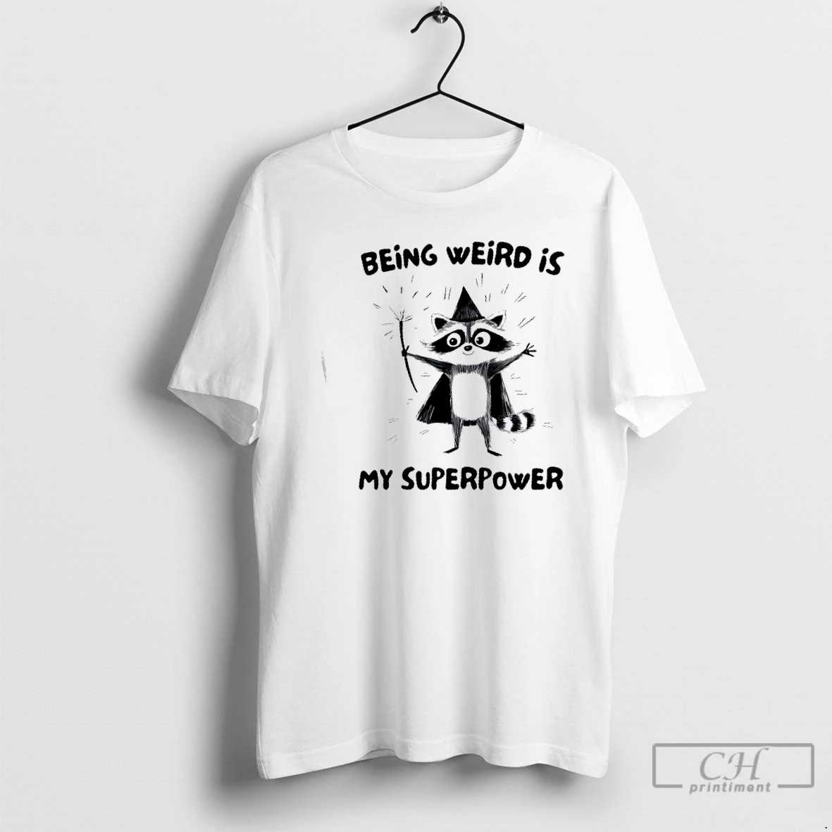Premium Raccoon Wizard Being Weird Is My Superpower T Shirts Hoodie