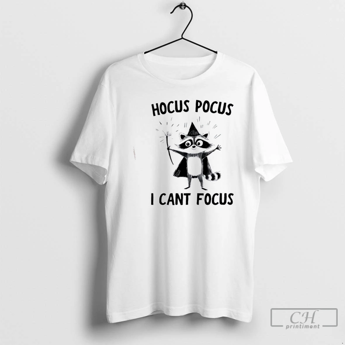 Premium Raccoon Wizard Hocus Pocus I Cant Focus T Shirts Hoodie