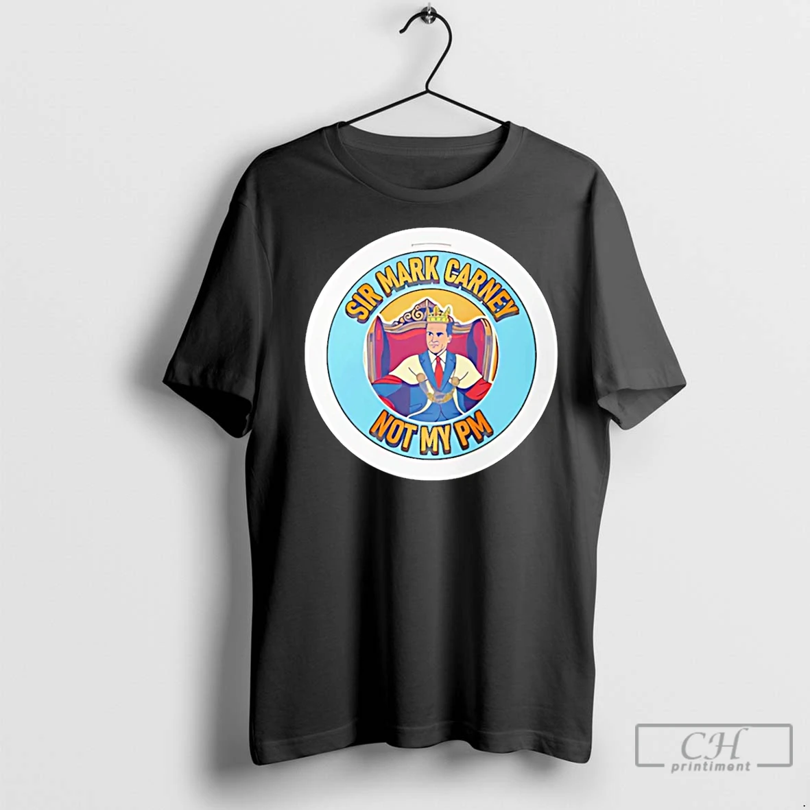 Premium Sir King Mark Carney Not My Pm T Shirt