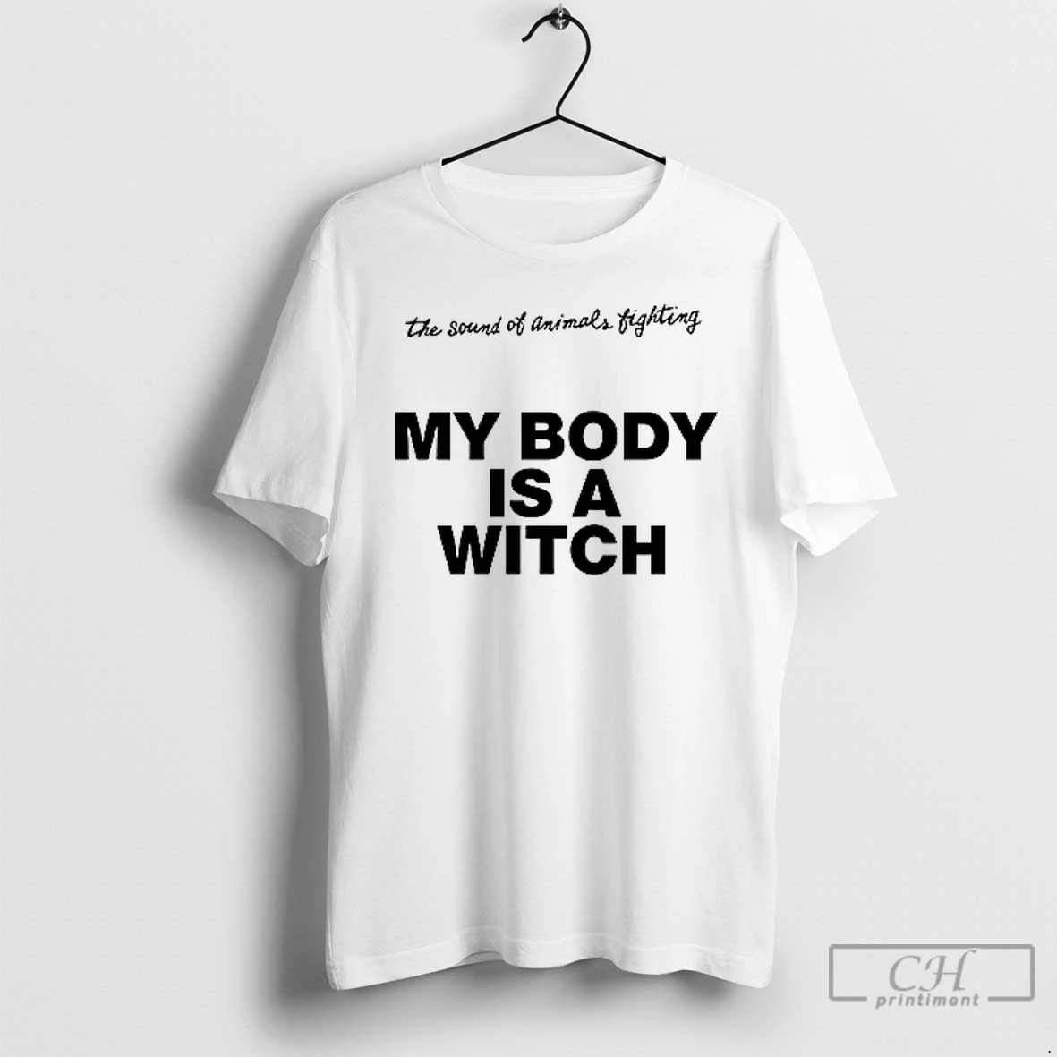 Premium Tiger The Sound Of Animals Fighting My Body Is A Witch T Shirts Hoodie
