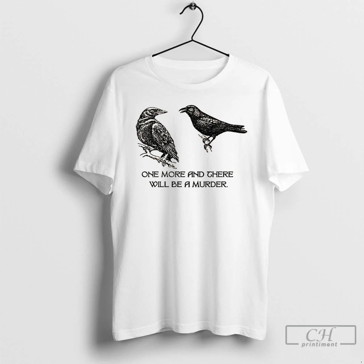 Premium Two Crows Not Posing One More And There Will Be A Murder T Shirts Hoodie