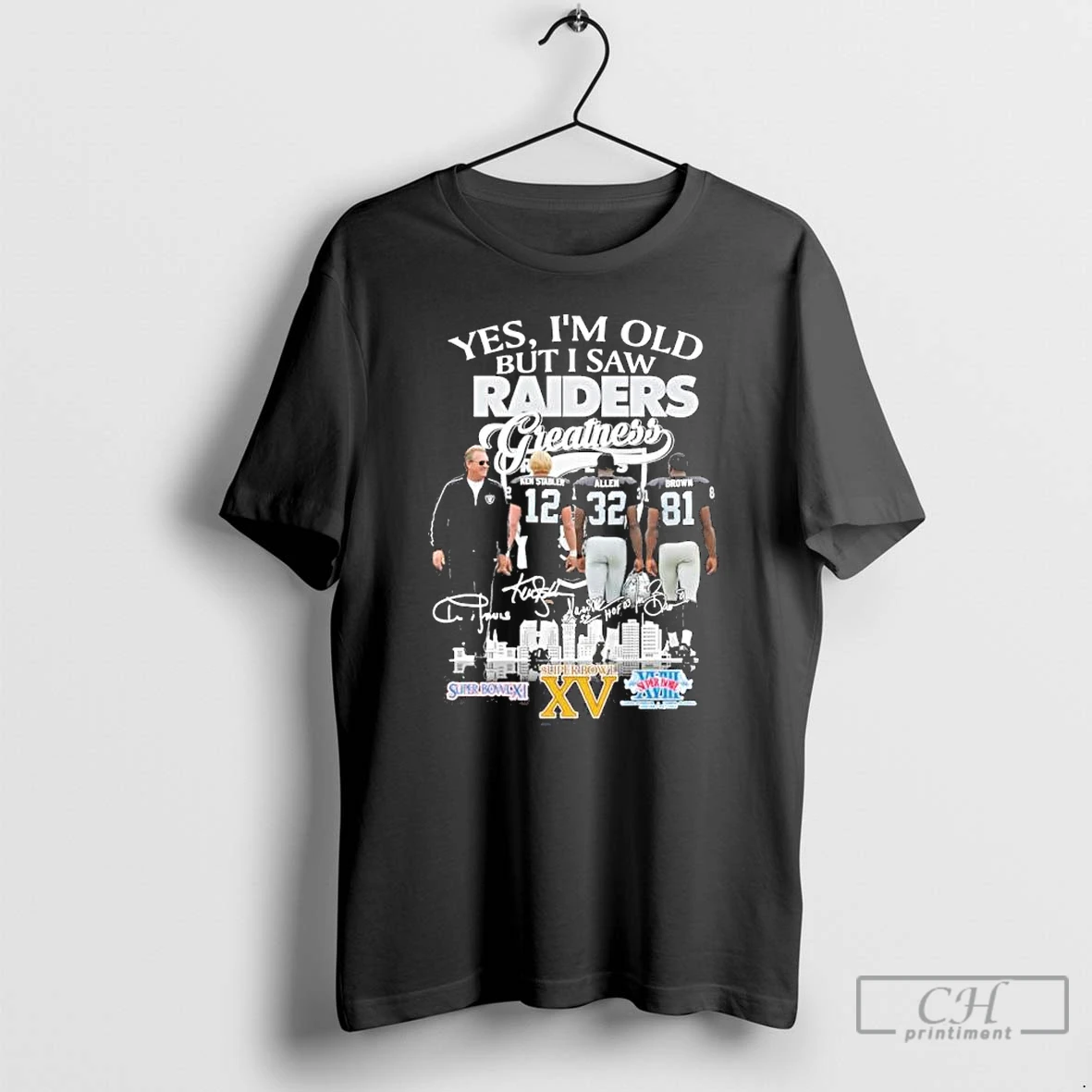 Premium Yes Im Old But I Saw Oakland Raiders Legends Greatness Signatures T Shirts Hoodie