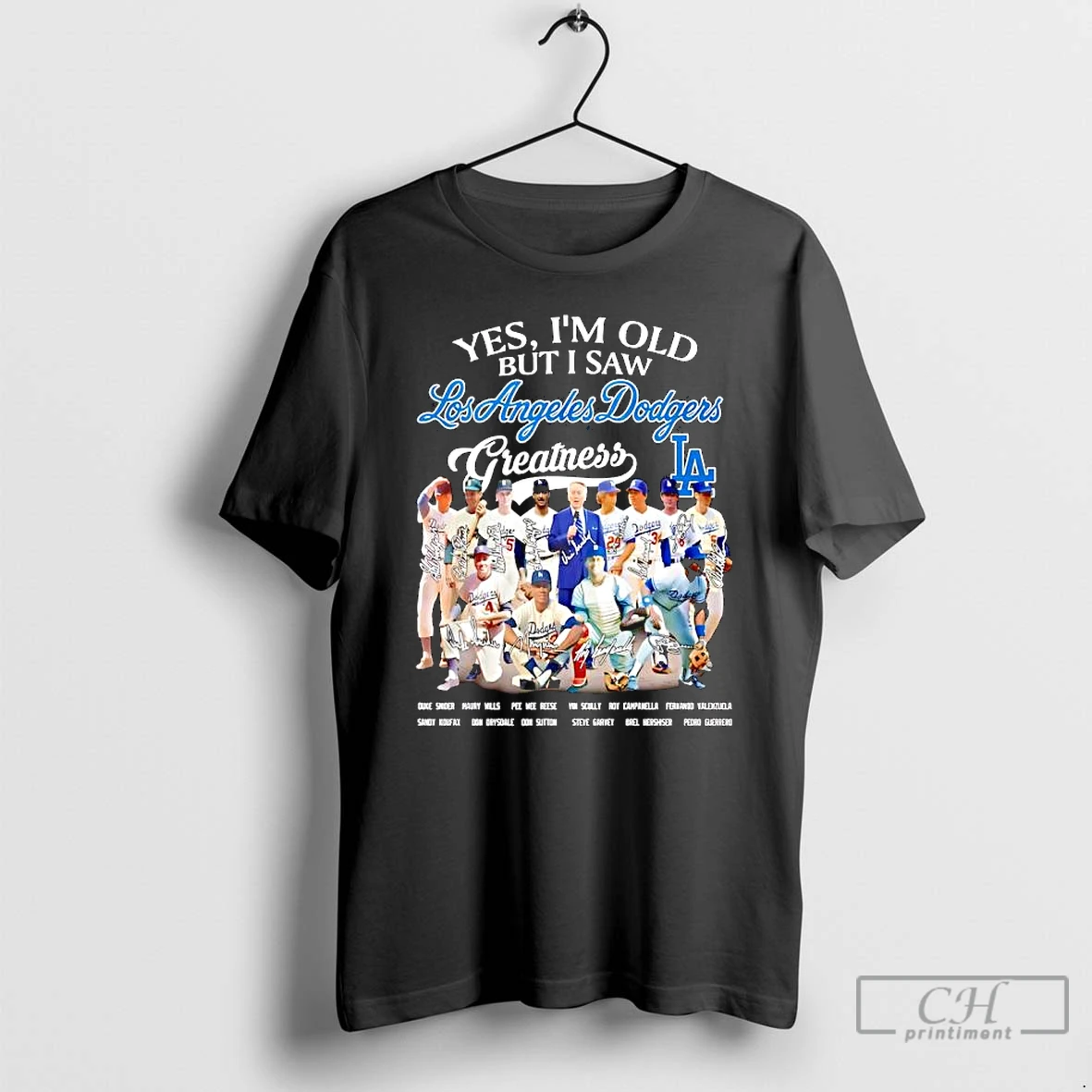 Premium Yes Im Old But I Saw Los Angeles Dodgers Greatness Signatures All Players T Shirts Hoodie