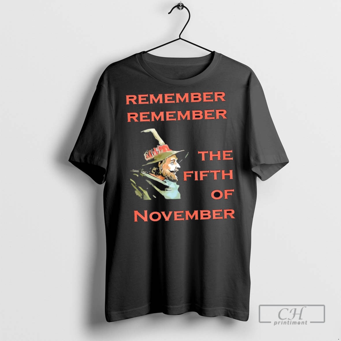 Remember Remember The Fifth Of November Guy Fawkes Day T Shirts
